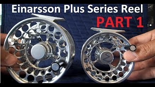 Einarsson Plus Series Reel Unboxing & Review - Part 1