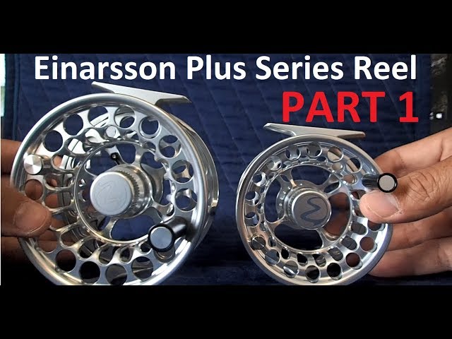 Einarsson Plus Series Reel Unboxing & Review - Part 1 