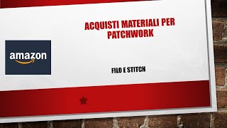 Unboxing materiale per Patchwork