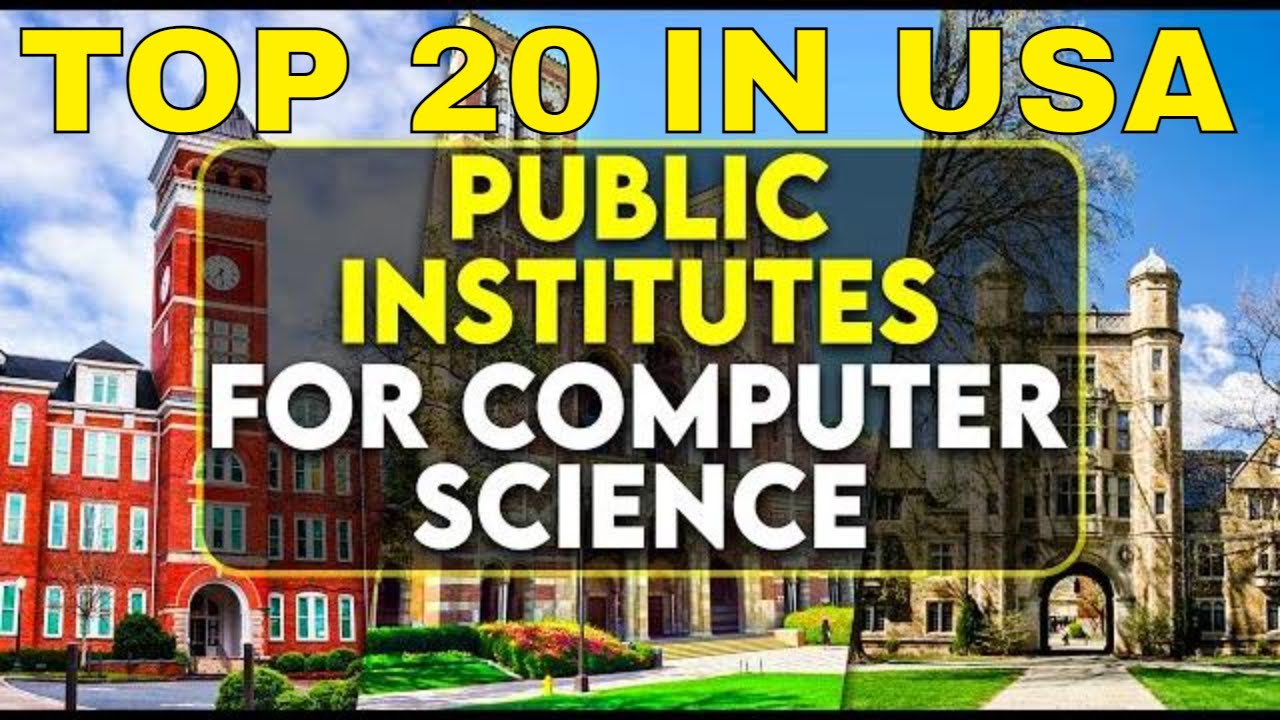 20 Best Public Universities For Computer Science In USA YouTube