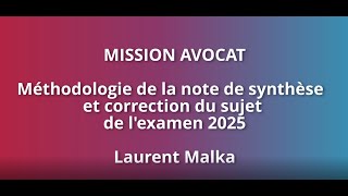 Méthodologie de la note de synthèse et correction du sujet de l'examen 2025 Méthodologie de la note de synthèse et correction du sujet de l'examen 2025