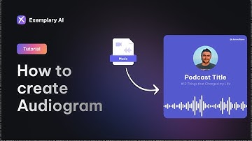 How to create Audiogram from a Podcast | Exemplary AI