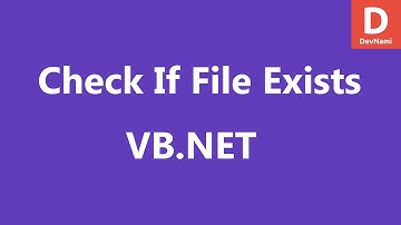 VB.Net Check If File Exists