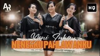 NENEKKU PAHLAWANKU - YENI INKA (HIGH QUALITY AUDIO)