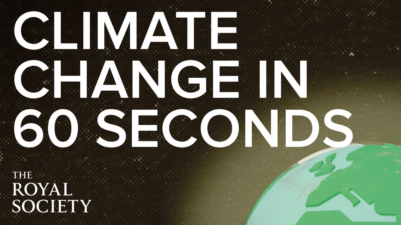Climate change in 60 seconds | The Royal Society - YouTube