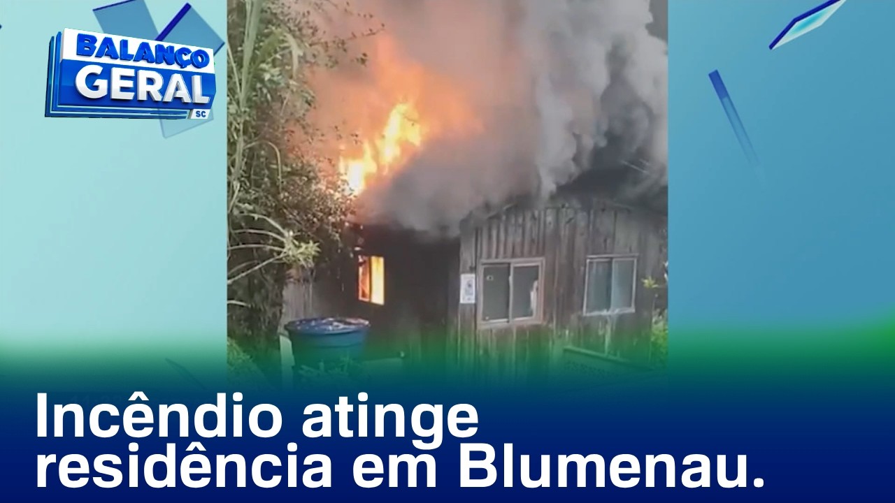 Estragos: incêndio atinge casa em Blumenau