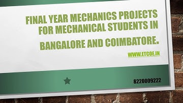 Final Year Mechanics projects for Mechanical Students in  bangalore and coimbatore-etcoe.in