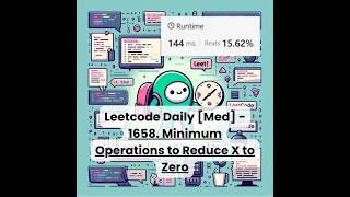 Details 1658. Minimum Operations to Reduce X to Zero [Med] | Leetcode Daily | 9-23-26 Guide