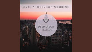 Waiting For You - Costa Mee, Pete Bellis & Tommy
