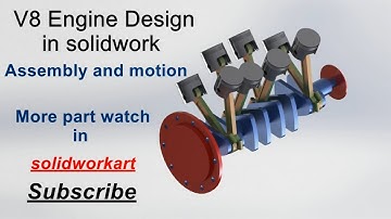 V8 Engine assembly and motion in solidwork