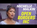 Michelle Malkin Follows the Money Behind the Push for Open Borders