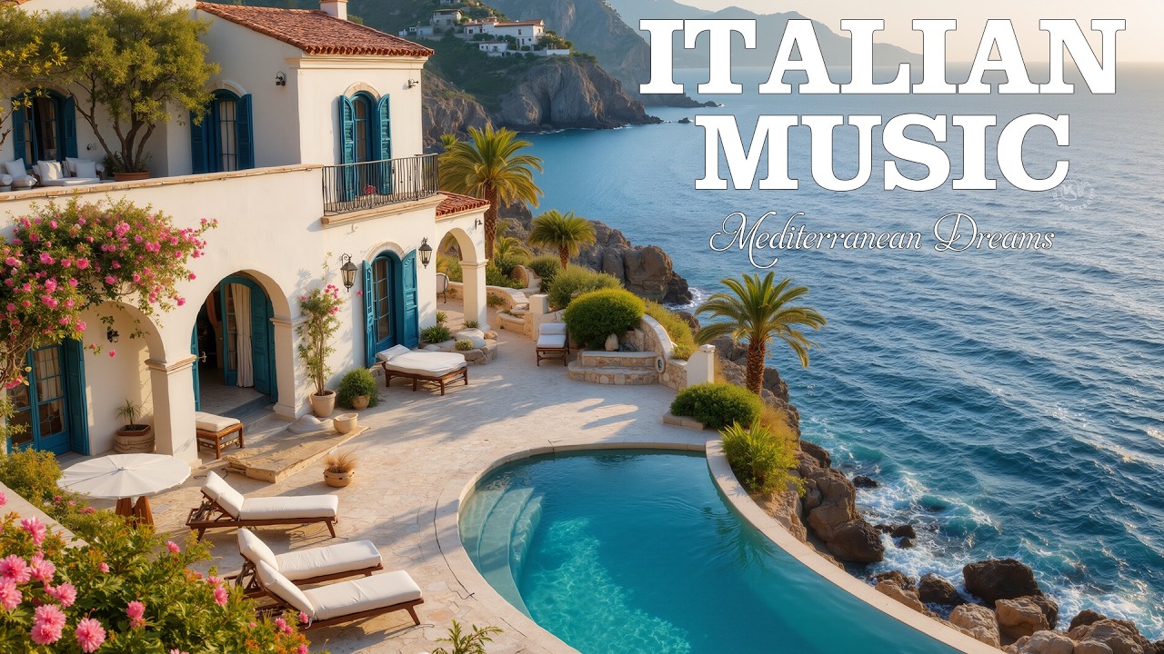 🇮🇹 Italian Vibes & Mediterranean Music 🎶 Serene Ocean Waves & Peaceful Coastal Dreams 🌊🏛️