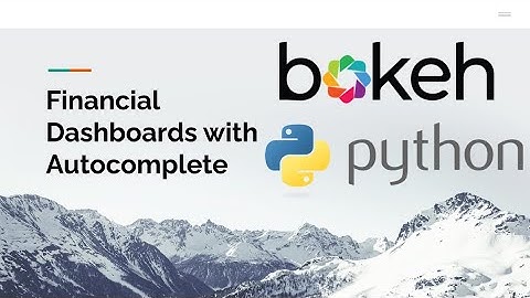 Bokeh: Financial Dashboard using Autocomplete