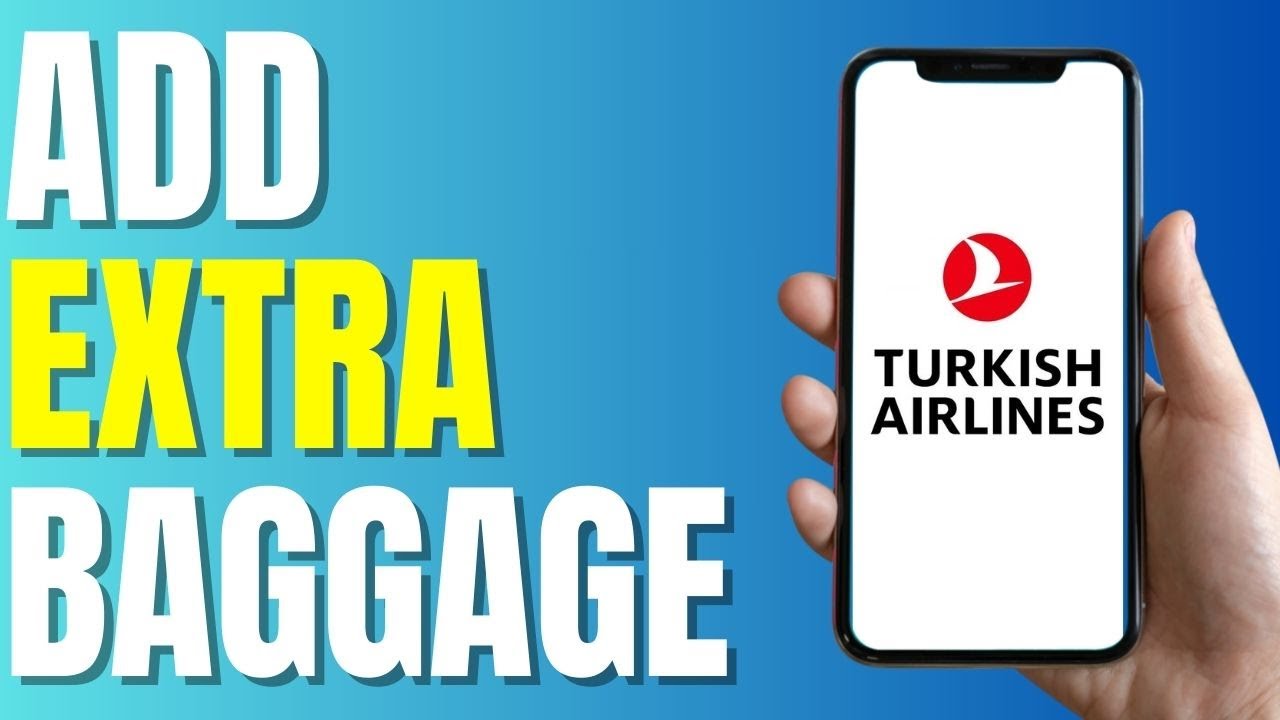 How to Add Extra Baggage in Turkish Airlines (Quick 2023) - YouTube
