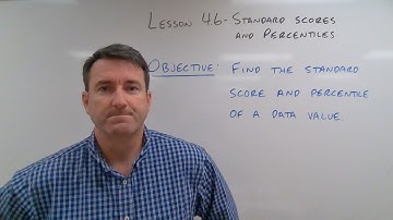 College Math Lesson 4.6 - Standard Scores and Percentiles