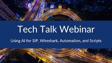 Using AI for SIP, Wireshark, Automation, and Scripts