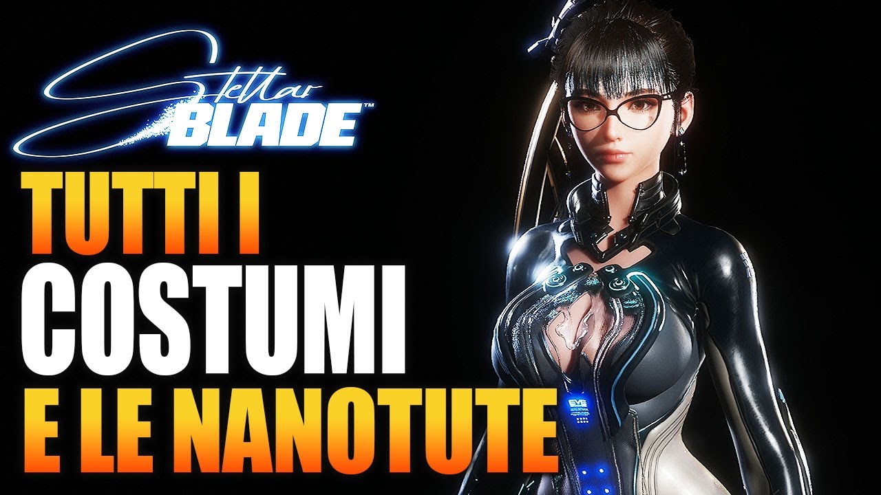 TUTTI I COSTUMI NANOTUTE OUTFITS VESTITI DI STELLAR BLADE - GUIDA GAMEPLAY ITA