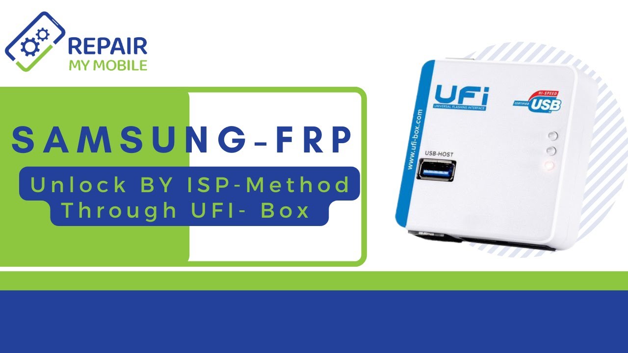 Samsung FRP Unlock By ISP Method Through UFI Box YouTube