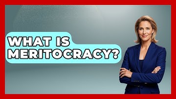What Is Meritocracy? - The Sociology Workshop