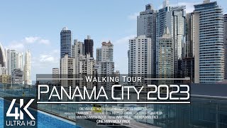 【4K 60fps】🇵🇦 VIRTUAL WALKING TOUR: 🚶 «Panama City - Panamá 2023» 🎧 ORIGINAL SOUNDS 🚫 NO COMMENT 📺UHD