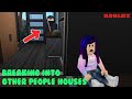 Breaking into other people houses in Bloxburg | Roblox