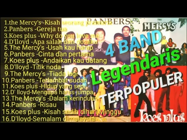 TEMBANG KENANGAN 4 BAND LEGENDARIS INDONESIA POPULER -The marcy's, Panbers, Koes plus, D'lloyd class=