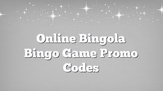 Online Bingola Bingo Game Promo Codes screenshot 4