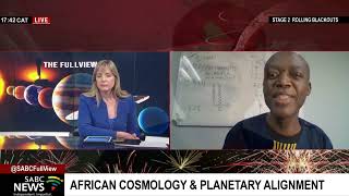 African Cosmology & planetary alignment: Dr Zulumathabo Zulu
