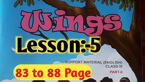 Class 3...Wings..Part 2.. Lesson 5..page 83 to 88 ...All activity  Solved