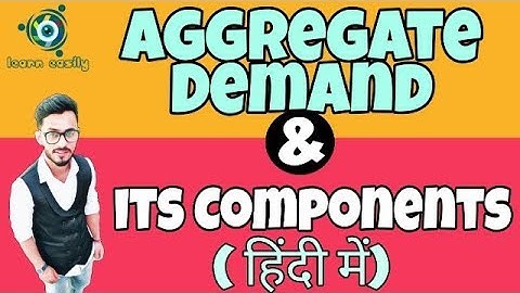 #18 Aggregate demand and its components (In Hindi) | by Hardev thakur