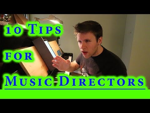 10 TIPS FOR MUSIC DIRECTORS of Musical Theatre