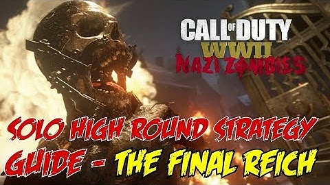 WW2 Zombies - The Final Reich: Solo High Round Strategy Guide - Part 1