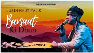 Barsaat Ki Dhun Lyrical Song | Rochak K ft. Jubin Nautiyal | Gurmeet C, Karishma S |  LYRICAL MUZIK