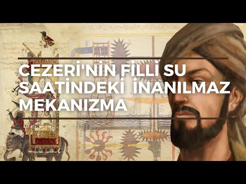 13.yüzyılın Büyük Mühendisi Cezeri'nin Filli Su Saati (İnanılmaz İcat)