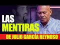 Las mentiras de julio garca reynoso heredero de tatico henrquez