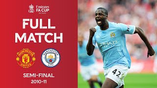 FULL MATCH | Manchester United v Manchester City | Semi-Final Emirates FA Cup 2010-11