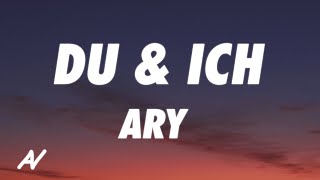 ARY - Du & Ich (Lyrics)