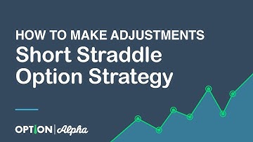 Short Straddle Option Strategy - How To Make Adjustments - Options Adjustments