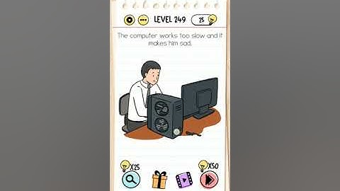 Brain test | Level 249 | The computer works too slow and it makes him sad
