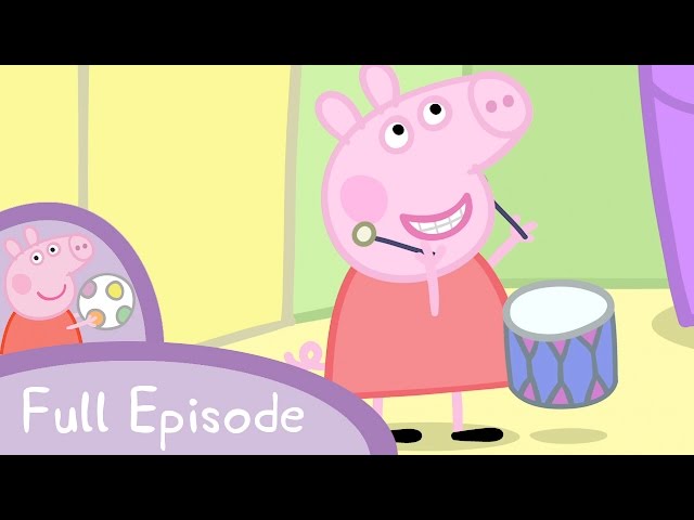 Peppa Pig - Playing Musical Instruments