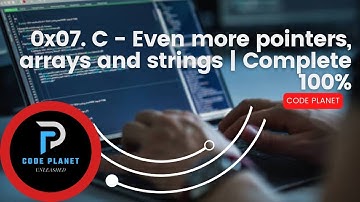 0x07. C - Even more pointers, arrays and strings