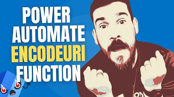 EncodeURIComponent (Make URLs Safe!) Function / Expression | Power Automate