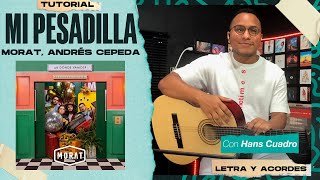 "MI PESADILLA" - Morat, Andrés Cepeda | Tutorial en Guitarra | Acordes y Letra | #ADóndeVamos