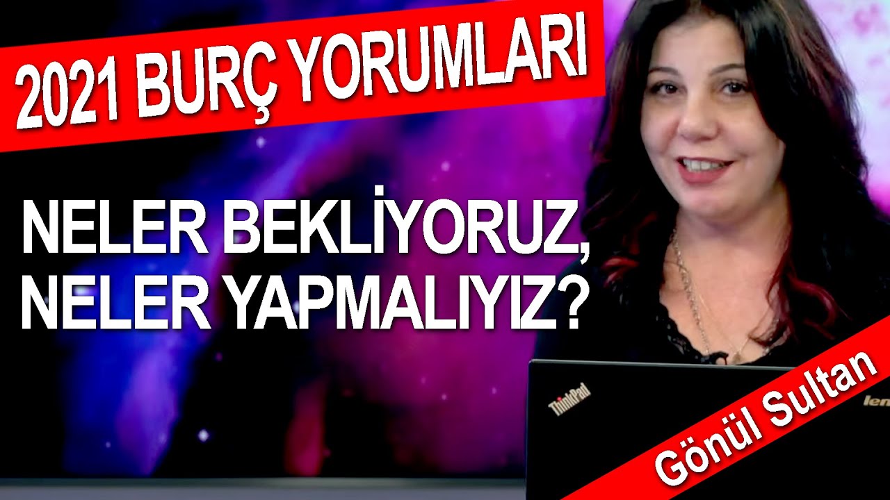 BU AY BURÇLARI NELER BEKLİYOR, NELER YAPMALILAR? 2021 BURÇ YORUMLARI ...