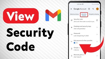 How to View Security Code On Gmail (Updated)