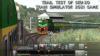 Trail Testing Of C20emp GEU-20 Locomotive In Train Simulator 2021, Pakistan Railways screenshot 5