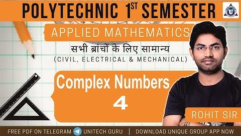 Polytechnic 1st sem Mathematics 2021#Complex Numbers|| lec_4 Diploma First Semester