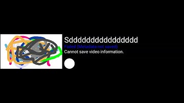 Failed (Metadata not saved)