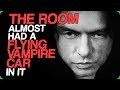 'The Room' Almost Had a Flying Vampire Car In It