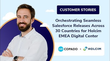 Orchestrating Seamless Salesforce Releases Across 30 Countries for Holcim EMEA Digital Center